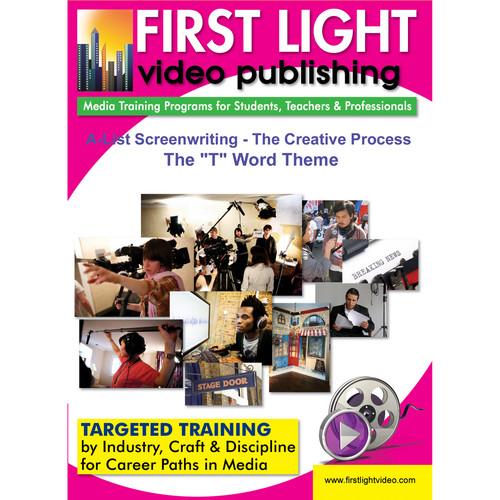 First Light Video DVD: A-List Screenwriting: The "T" Word - Theme
