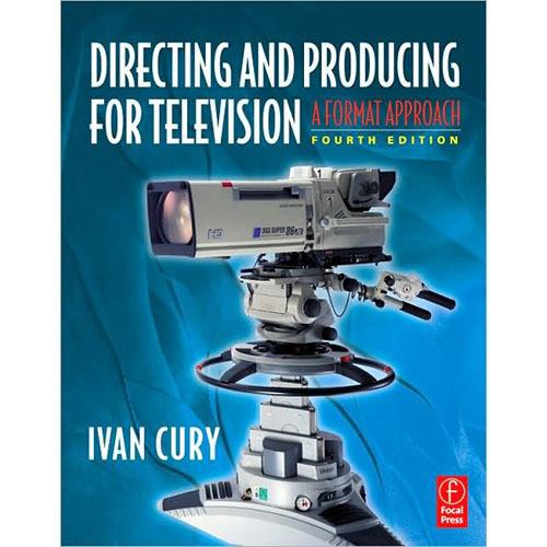 Focal Press Book: Directing and Producing for Television: A Format Approach