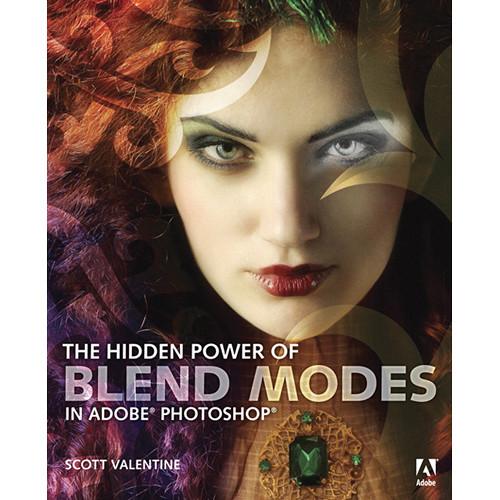 Pearson Education Book: The Hidden Power of Blend Modes in Adobe Photoshop