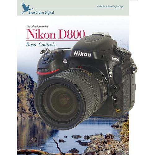 Blue Crane Digital DVD: Introduction to the Nikon D800