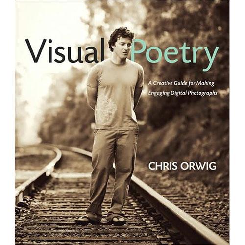 Pearson Education Book: Visual Poetry: A Creative Guide for Making Engaging Digital Photographs