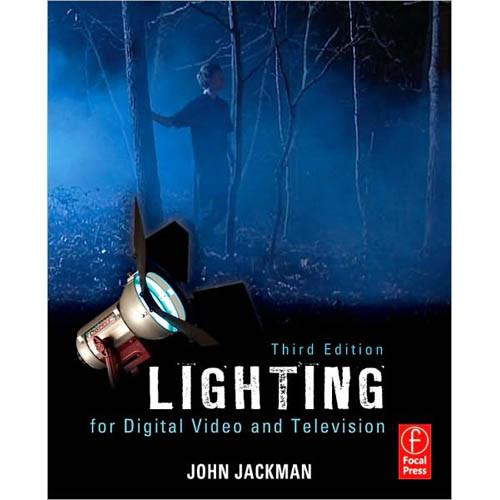 Focal Press Book: Lighting for Digital Video and Television