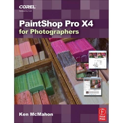 Focal Press Paperback: PaintShop Pro X4 for Photographers