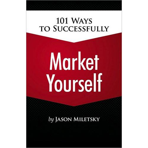 Cengage Course Tech. Book: 101 Ways to Successfully Market Yourself by Jason I. Miletsky