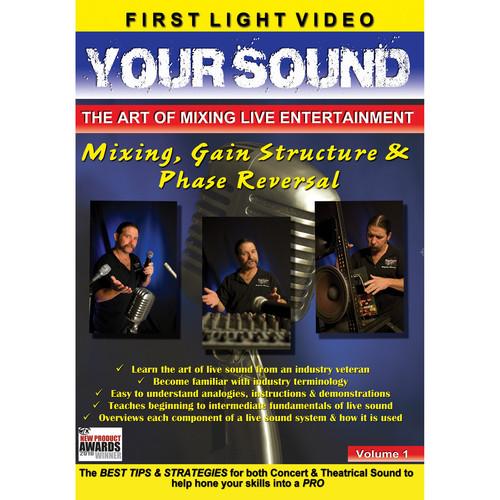 First Light Video DVD: Mixing, Gain Structure & Phase Reversal