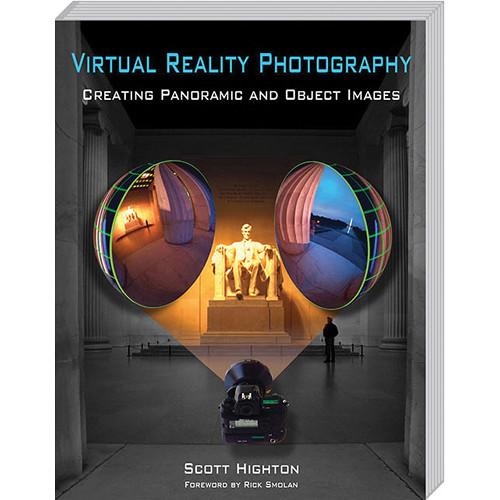Virtual Reality Photography Book: VR Photography: