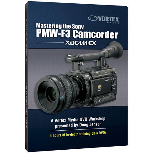 Vortex Media DVD: Mastering the Sony PMW-F3 Camcorder