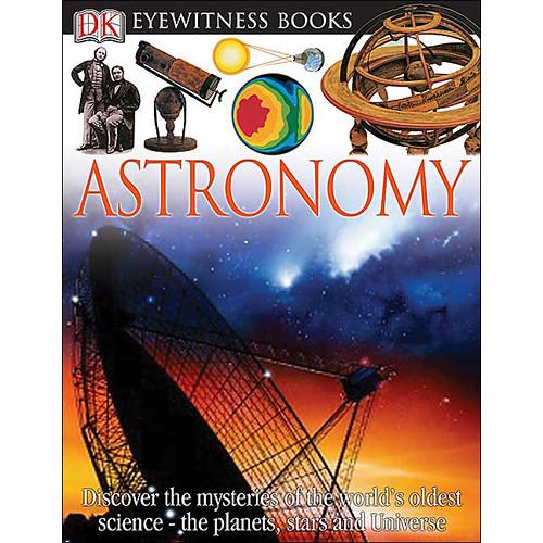 DK Publishing Book: Astronomy by Kristen
