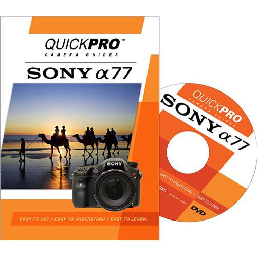 QuickPro Training DVD: Sony Alpha a77 Digital Camera