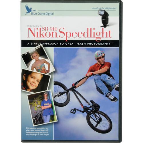 Blue Crane Digital DVD: Understanding the Nikon SB-910 Speedlight
