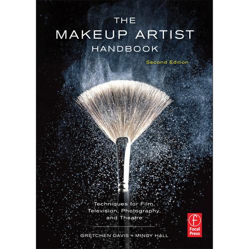 Focal Press Book: The Makeup Artist Handbook: Techniques for Film, Television, Photography, and Theatre