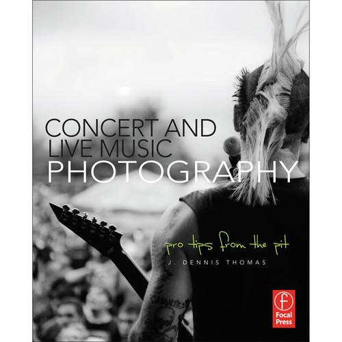 Focal Press Book: Concert and Live Music Photography