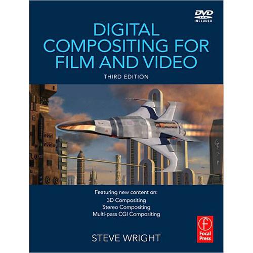 Focal Press Book: Digital Compositing for Film and Video, Focal, Press, Book:, Digital, Compositing, Film, Video