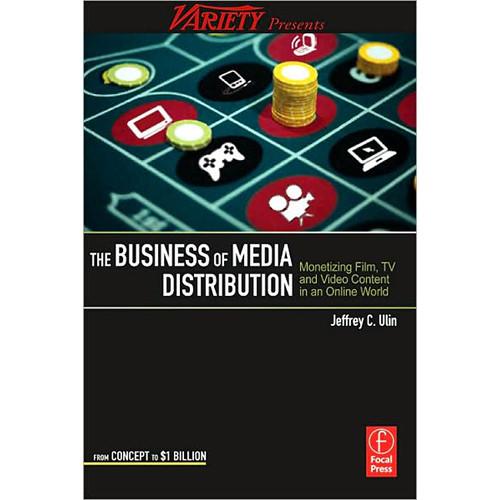 Focal Press Book: The Business of Media Distribution by Jeff Ulin