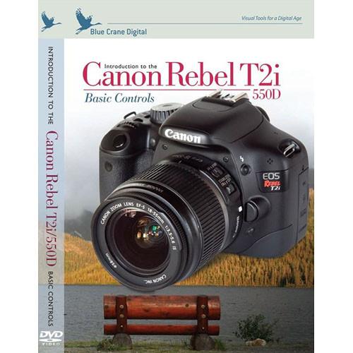 Blue Crane Digital DVD: Introduction to the Canon T2I 550D
