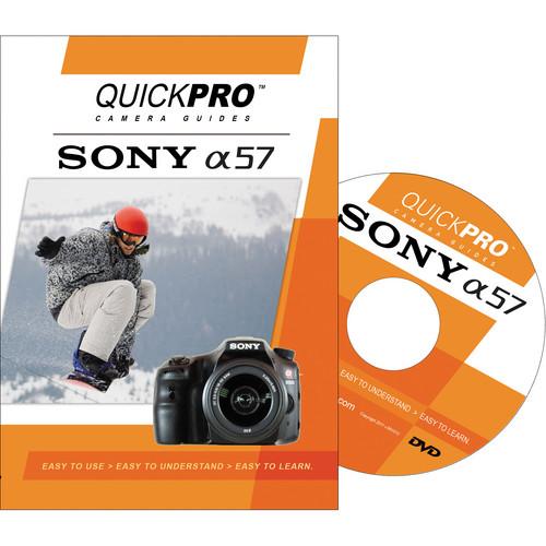 QuickPro DVD: Sony A57 Instructional Camera Guide