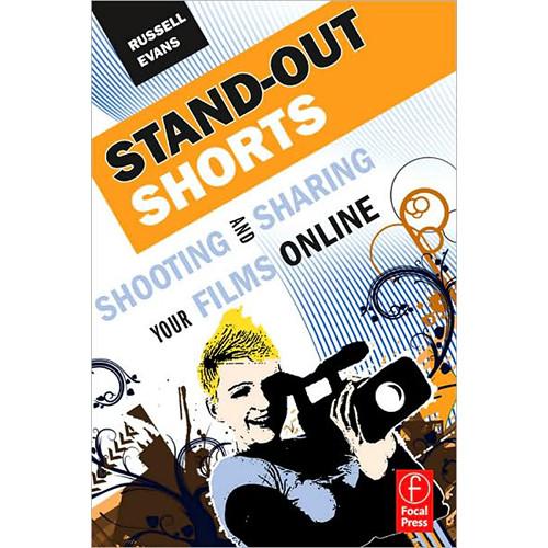 Focal Press Book: Stand-Out Shorts by Russell Evans