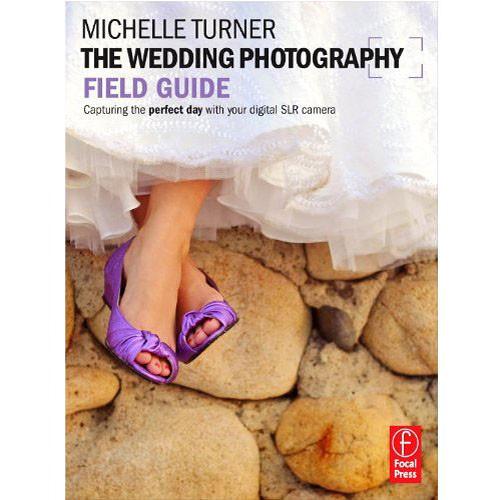 Focal Press Book: The Wedding Photography Field Guide