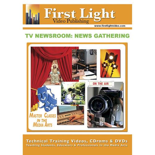 First Light Video DVD: TV Newsroom: News Gathering