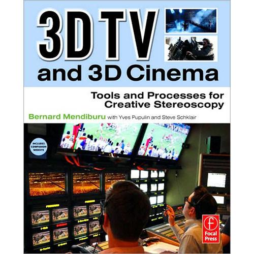 Focal Press 3D TV and 3D Cinema