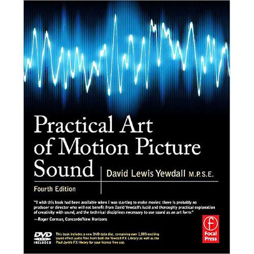 Focal Press Book: Practical Art of Motion Picture Sound, 4th Edition