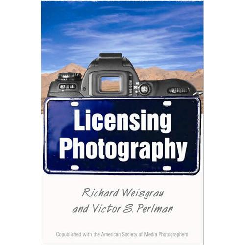 Allworth Book: Licensing Photography, by Richard Weisgrau and Victor S. Perlman