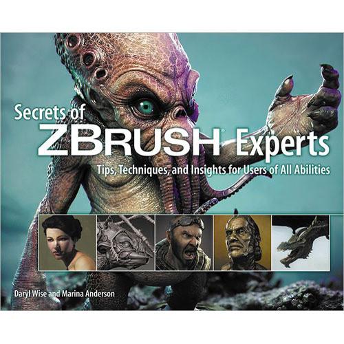 Cengage Course Tech. Book: Secrets of ZBRUSH Experts: Tips, Techniques, and Insights for Users of All Abilities, 1st Edition