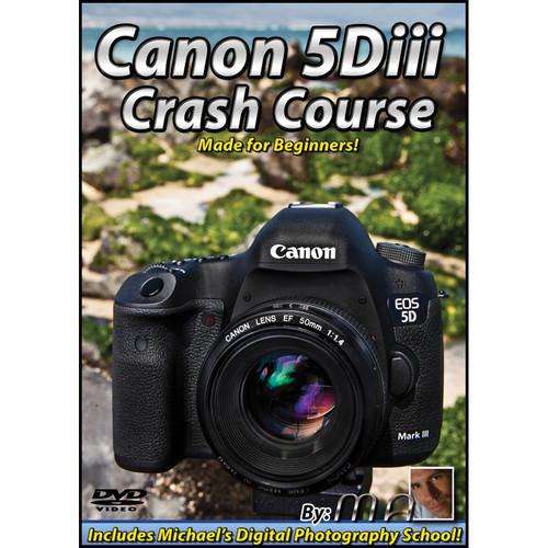 Michael the Maven Canon 5D Mark III Crash Course