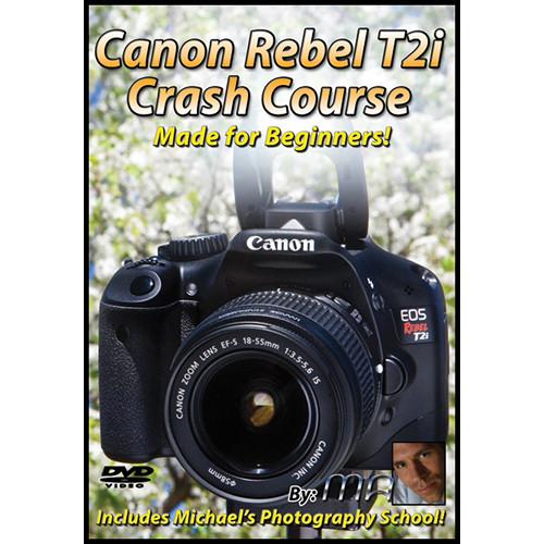 Michael the Maven Canon Rebel T2i Crash Course