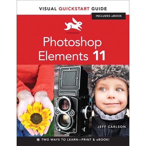 Peachpit Press Book: Photoshop Elements 11: Visual QuickStart Guide