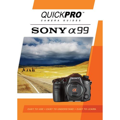 QuickPro DVD: Sony A99 Guide