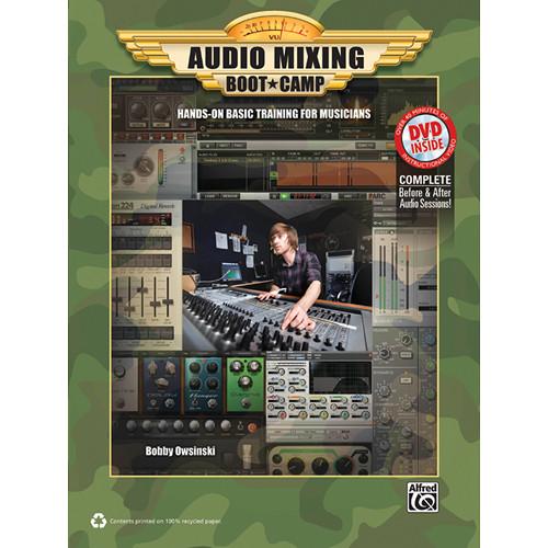 ALFRED Book: Audio Mixing Boot Camp