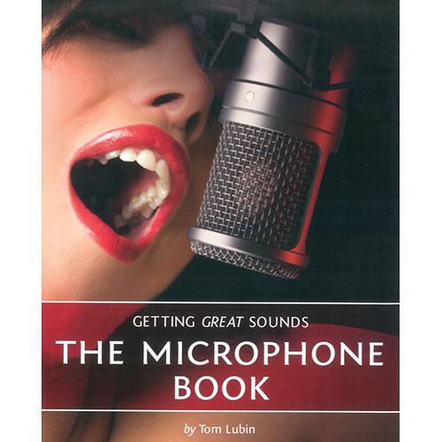 ALFRED Book: Getting Great Sounds: The Microphone Book