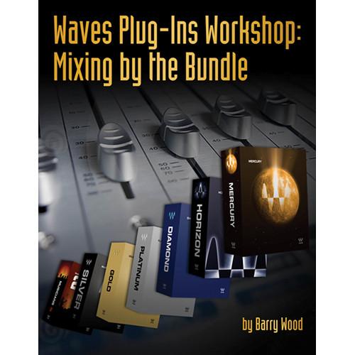 ALFRED Book: Waves Plug-Ins Workshop: Mixing by the Bundle