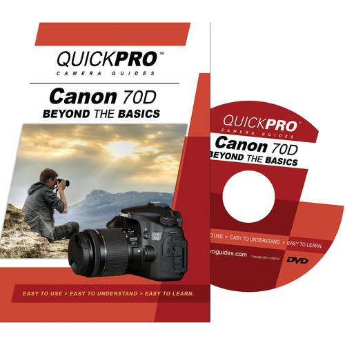 QuickPro DVD: Canon 70D: Beyond The Basics
