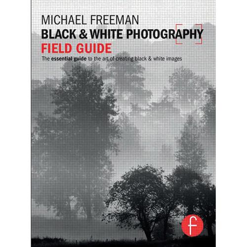 Focal Press Book: Black & White Photography Field Guide