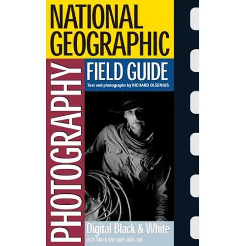 Amphoto Book: National Geographic Photography Field Guide: Digital Black & White