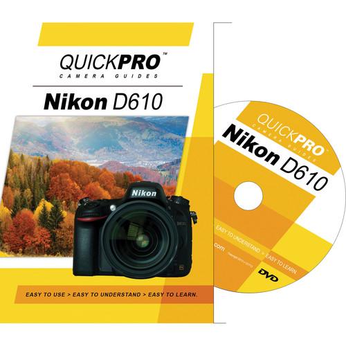 QuickPro DVD: Nikon D610 Instructional Camera Guide