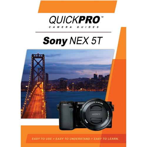 QuickPro DVD: Sony NEX 5T Instructional Camera Guide