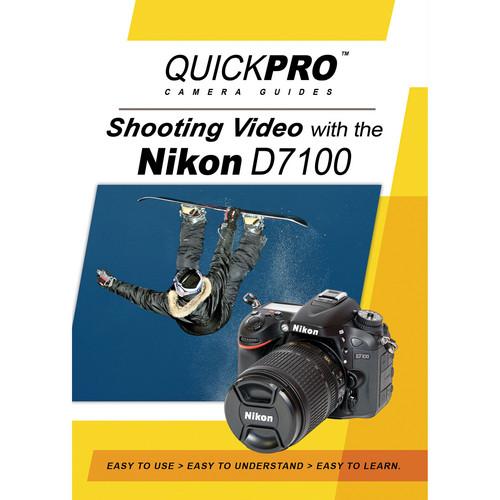 QuickPro DVD: Shooting Video with the Nikon D7100