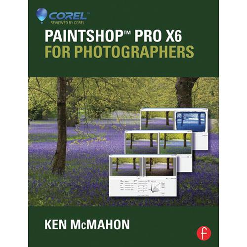 Focal Press Book: PaintShop Pro X6 for Photographers