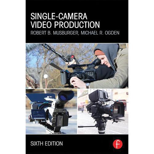 Focal Press Book: Single-Camera Video Production