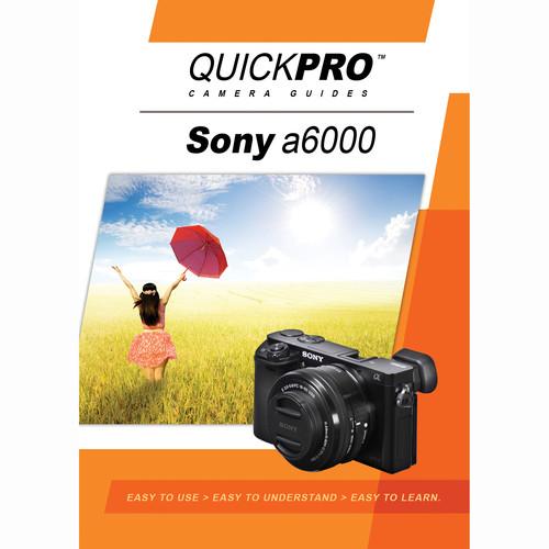 QuickPro DVD: Sony a6000 Instructional Camera Guide