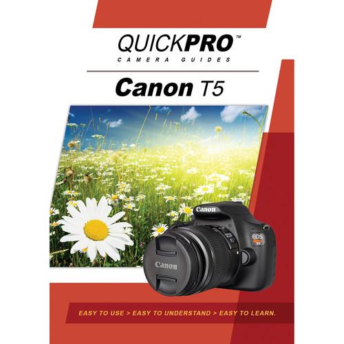 QuickPro DVD: Canon T5 Camera Guide