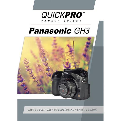 QuickPro DVD: Panasonic GH3 Instructional Camera Guide