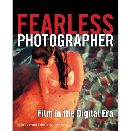 Cengage Course Tech. Book: Fearless Photographer: Film in the Digital Era
