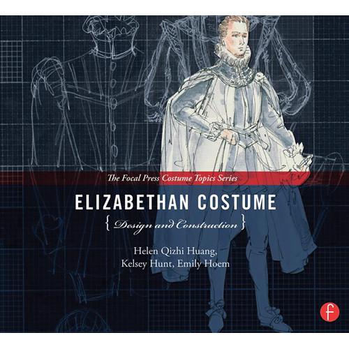 Focal Press Book: Elizabethan Costume Design