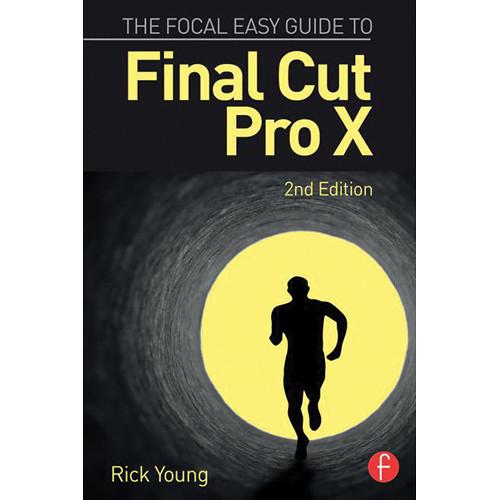 Focal Press Book: The Focal Easy Guide to Final Cut Pro X