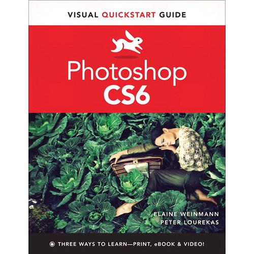 Peachpit Press E-Book: Photoshop CS6: Visual QuickStart Guide