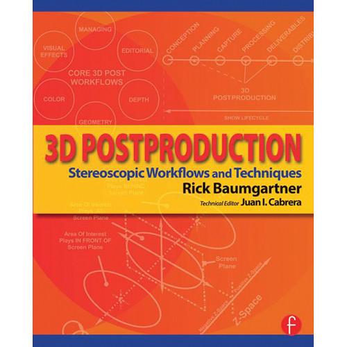Focal Press Book: 3D Postproduction: Stereoscopic Workflows and Techniques